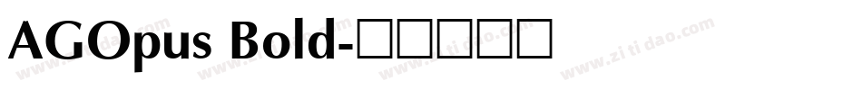 AGOpus Bold字体转换